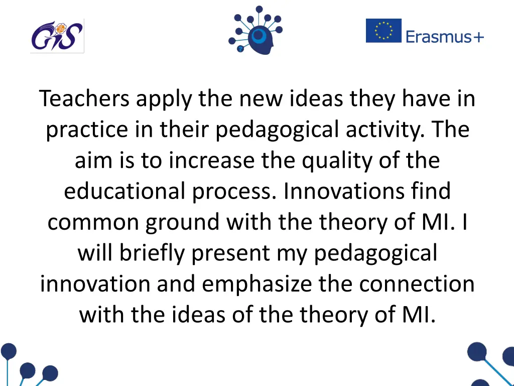 teachers apply the new ideas they have