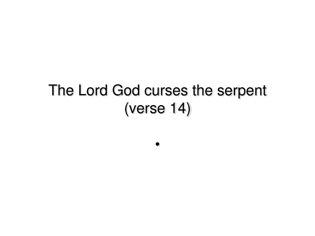 the lord god curses the serpent verse 14