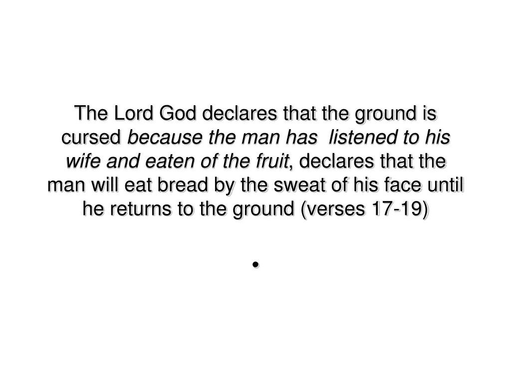 the lord god declares that the ground is cursed