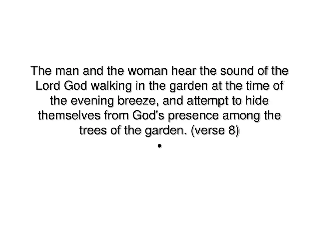 the man and the woman hear the sound of the lord