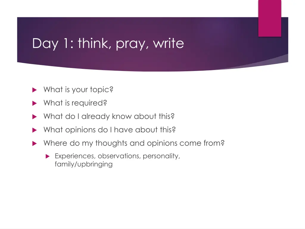 day 1 think pray write