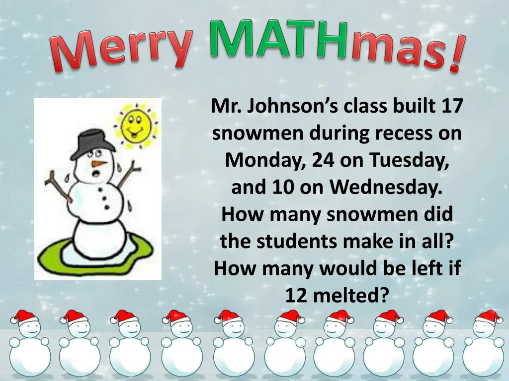 mr johnson s class built 17 snowmen during recess