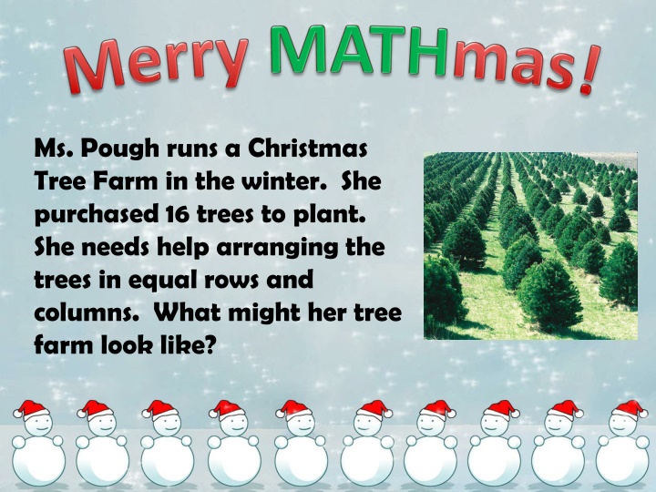 ms pough runs a christmas tree farm in the winter