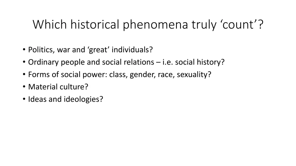 which historical phenomena truly count