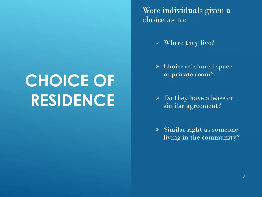 were individuals given a choice as to