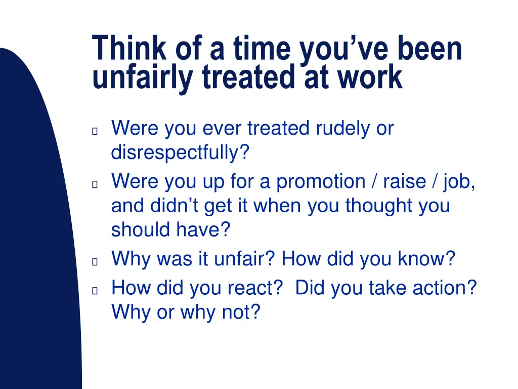 think of a time you ve been unfairly treated