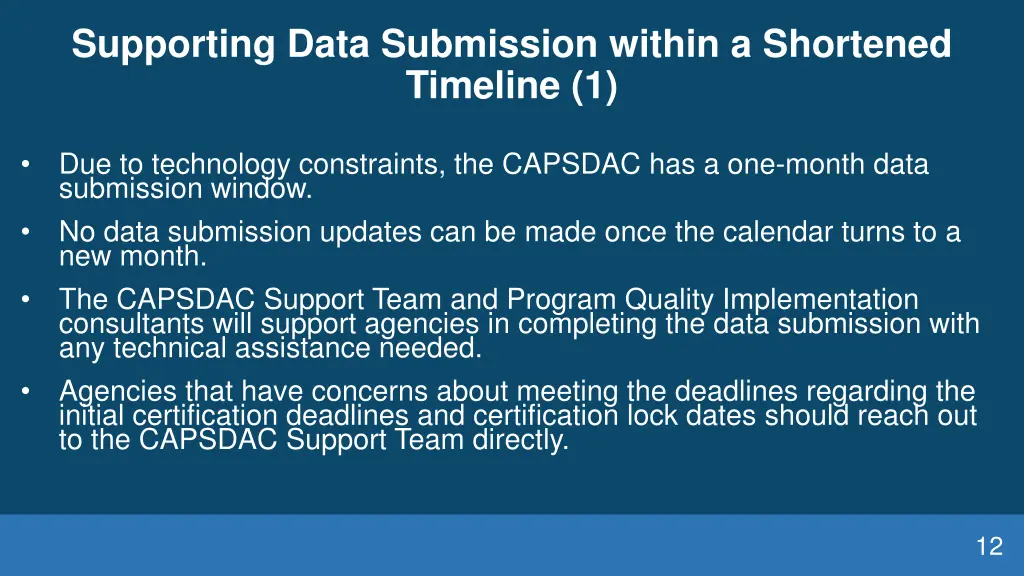 supporting data submission within a shortened