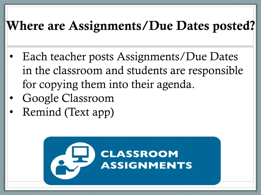 where are assignments due dates posted