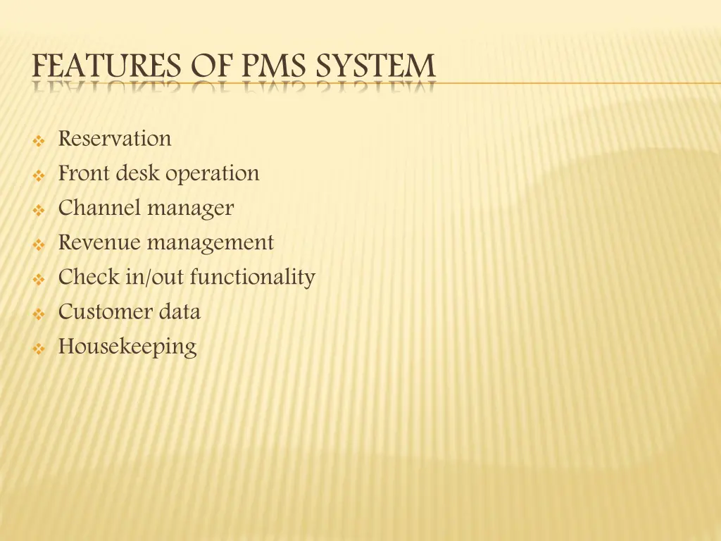 features of pms system