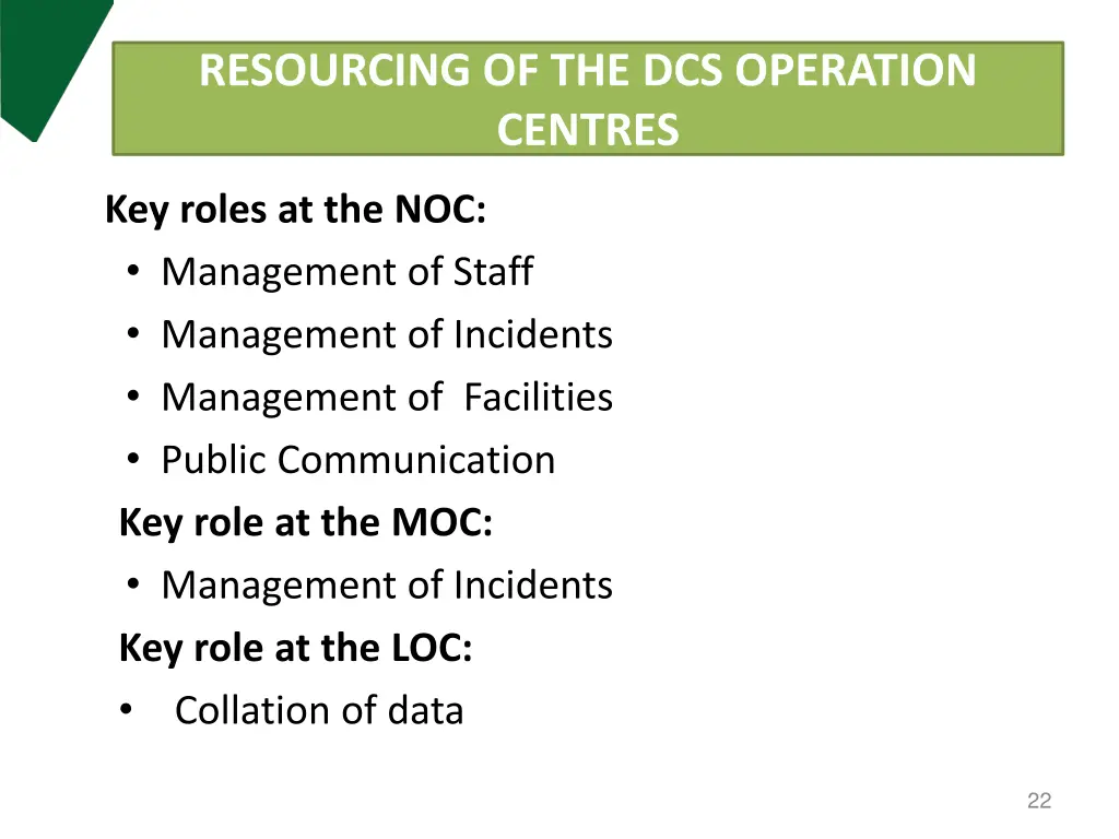 resourcing of the dcs operation centres