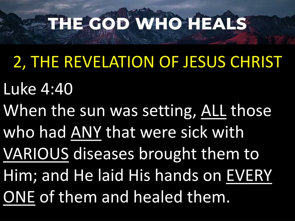 2 the revelation of jesus christ luke 4 40 when