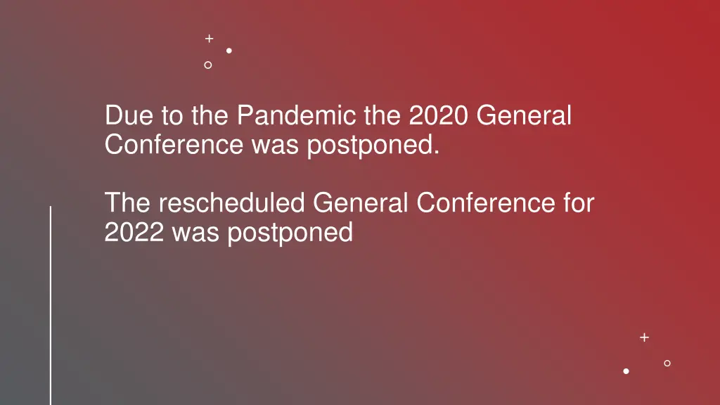due to the pandemic the 2020 general conference