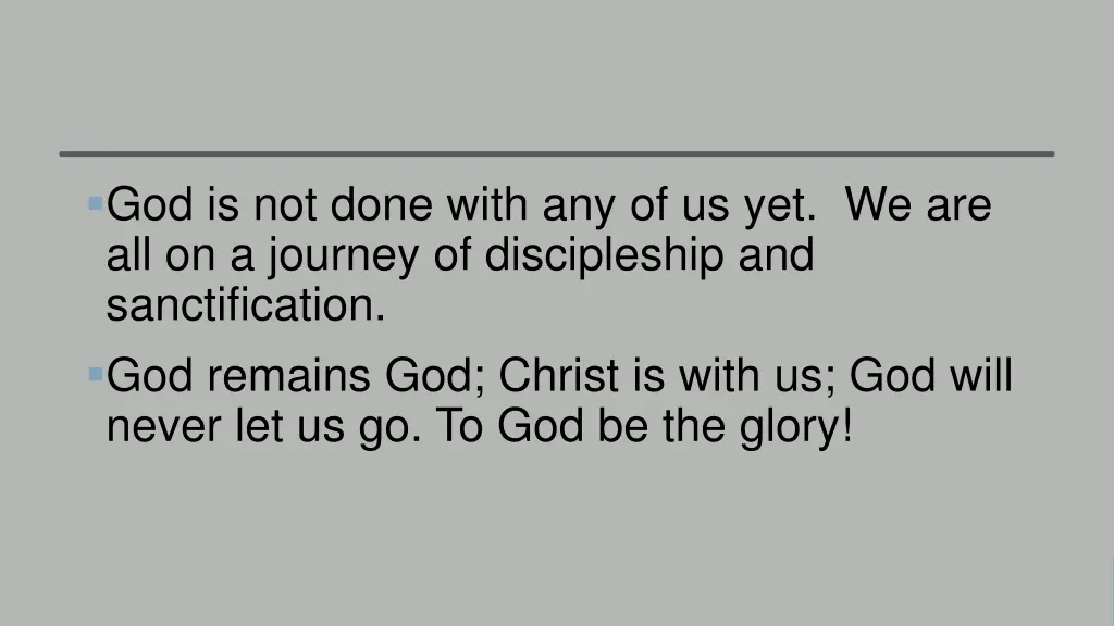 god is not done with