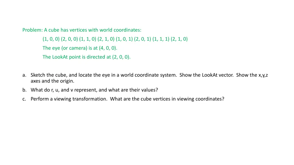 problem a cube has vertices with world coordinates