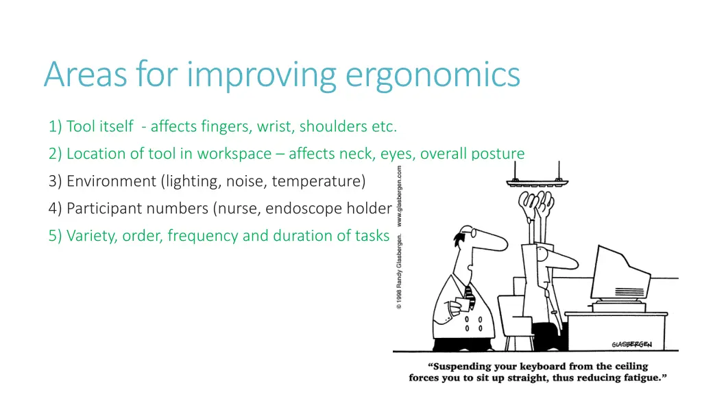 areas for improving ergonomics