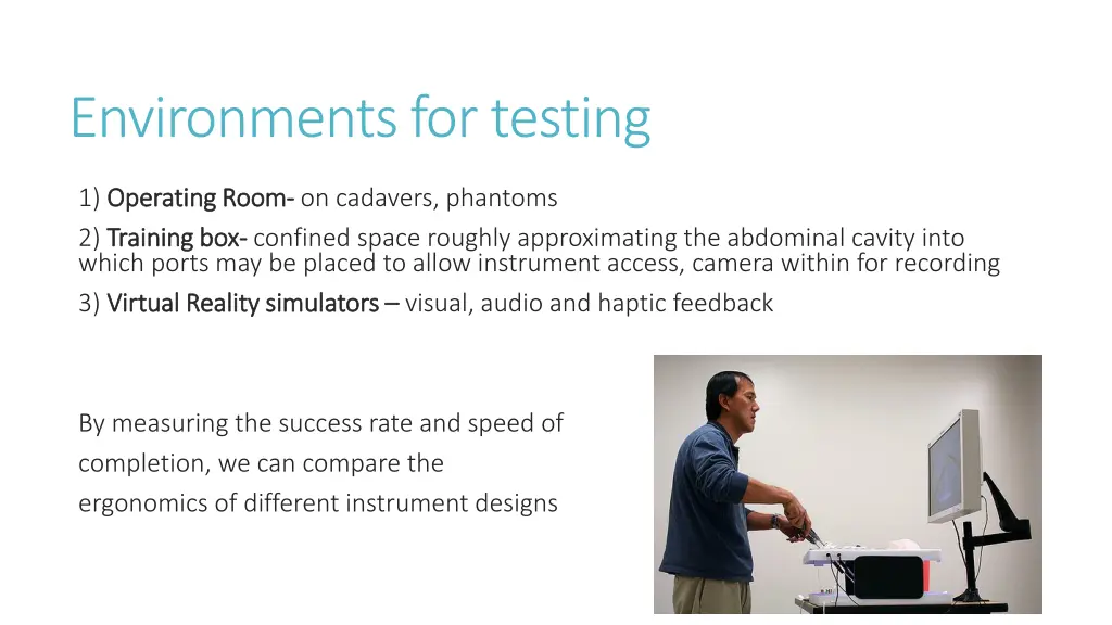 environments for testing