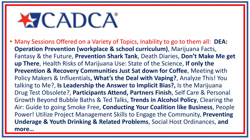 many sessions offered on a variety of topics