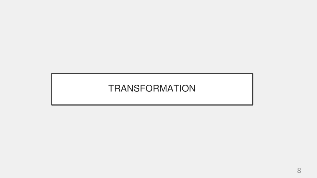 transformation