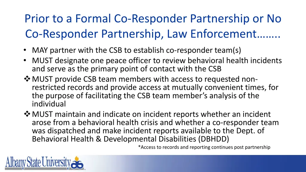 prior to a formal co responder partnership