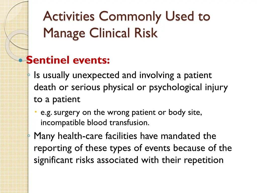 activities commonly used to manage clinical risk 1