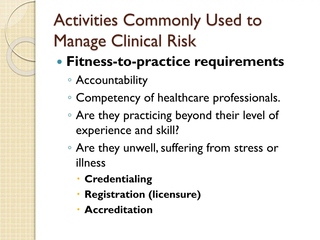 activities commonly used to manage clinical risk 3