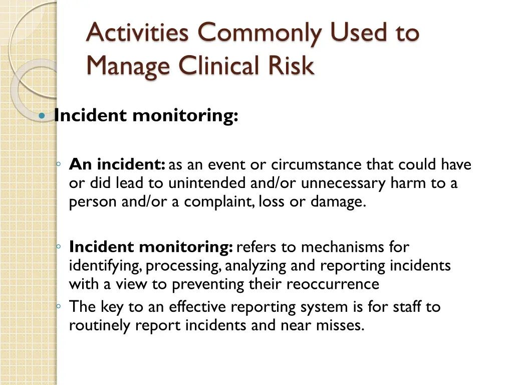 activities commonly used to manage clinical risk