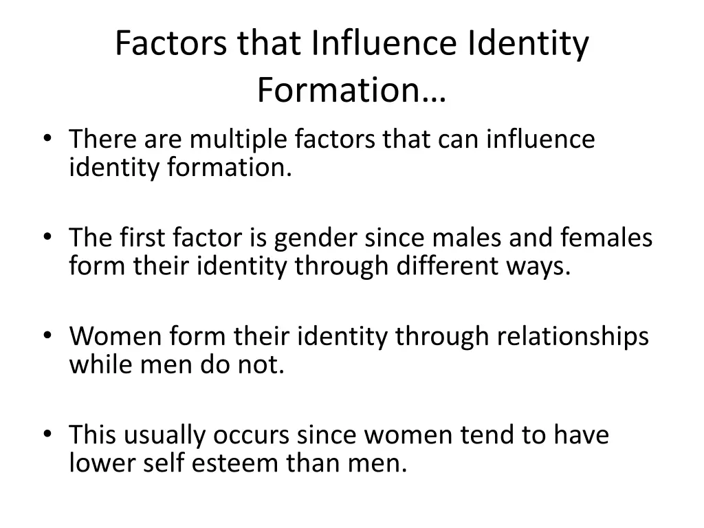 factors that influence identity formation there