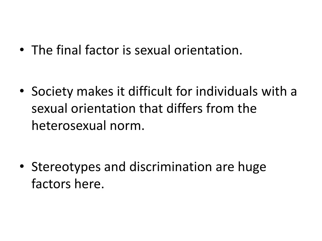 the final factor is sexual orientation