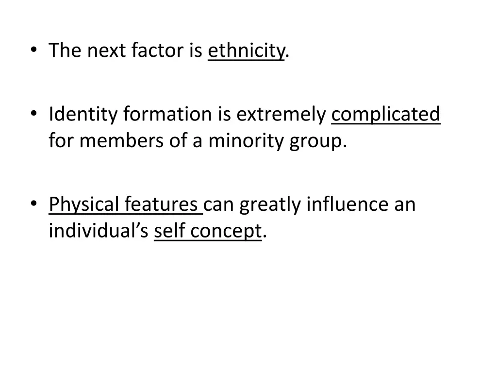 the next factor is ethnicity