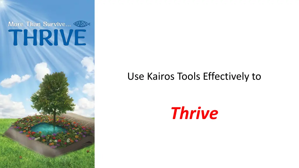 use kairos tools effectively to