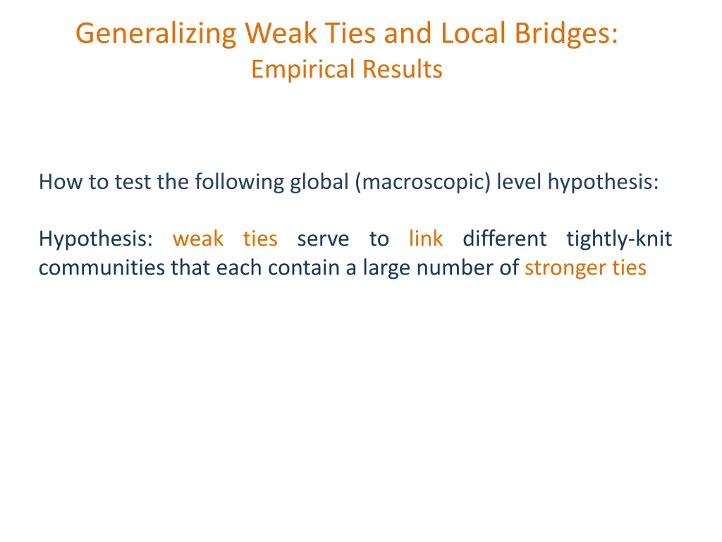 generalizing weak ties and local bridges 4