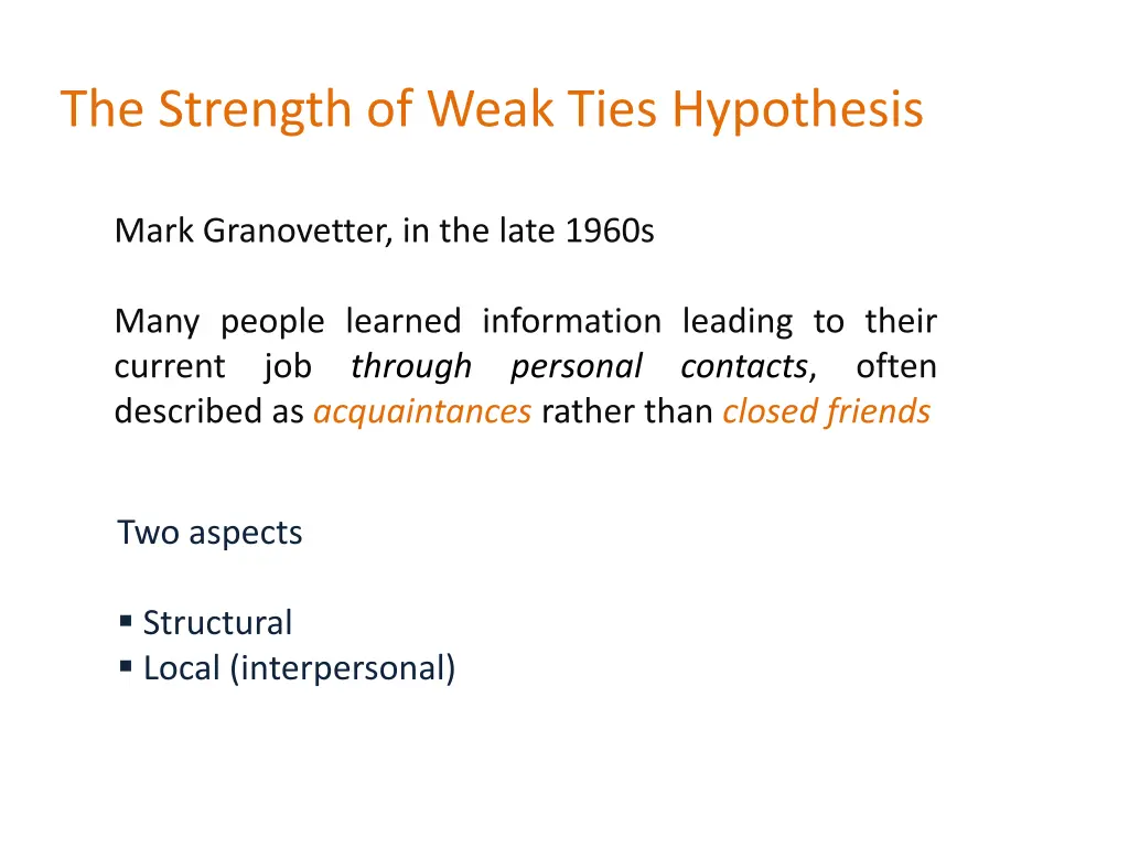 the strength of weak ties hypothesis
