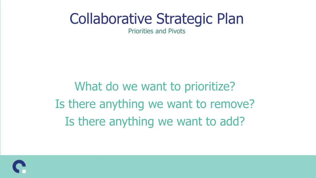 collaborative strategic plan priorities and pivots