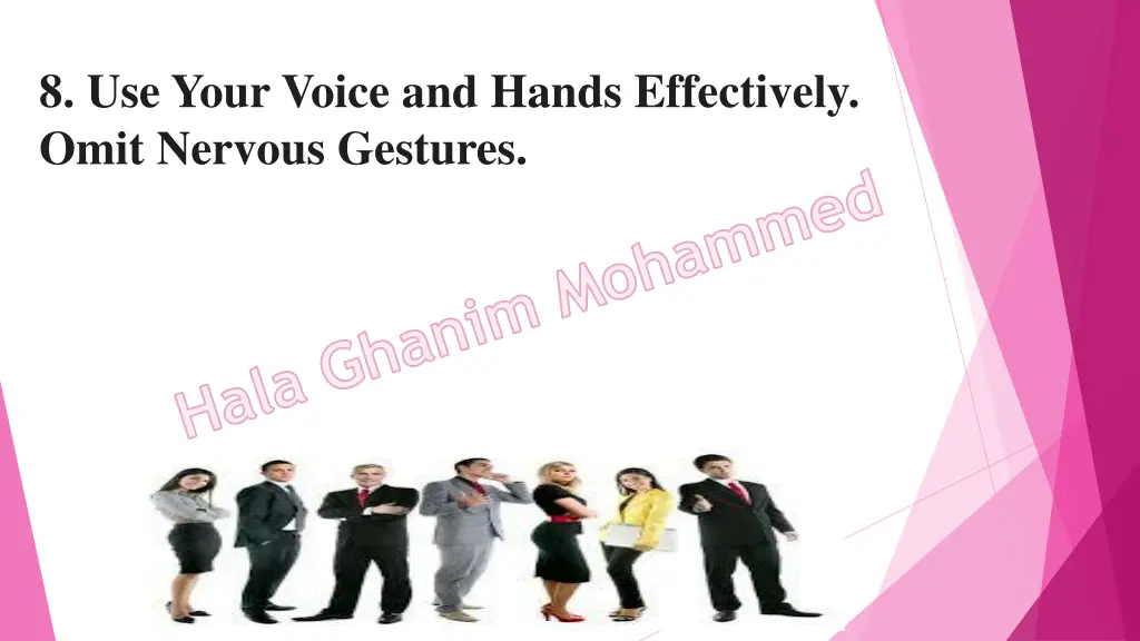 8 use your voice and hands effectively omit