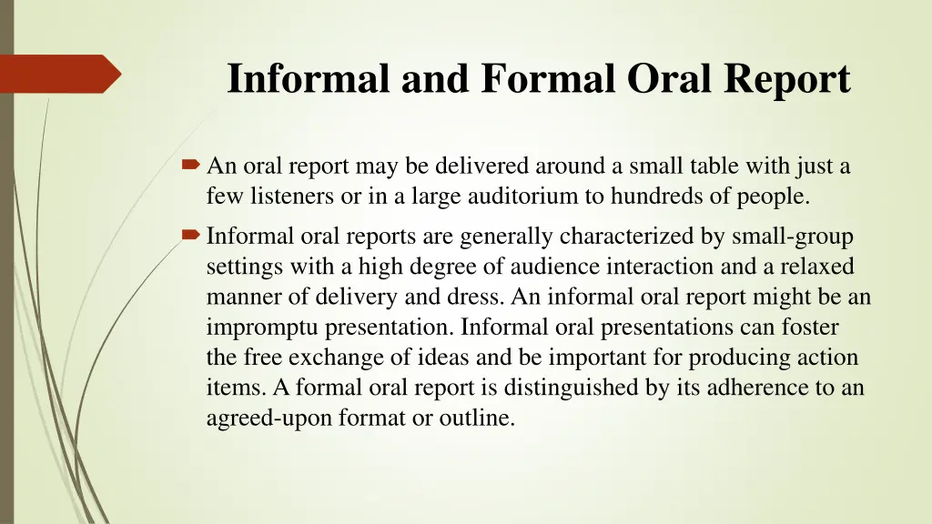 informal and formal oral report