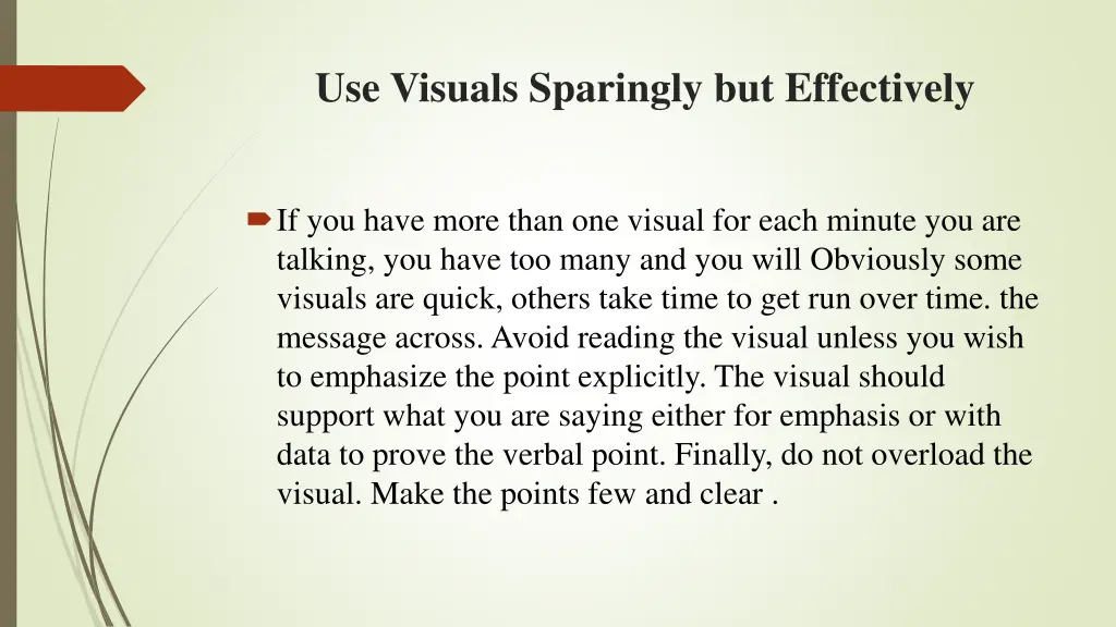 use visuals sparingly but effectively