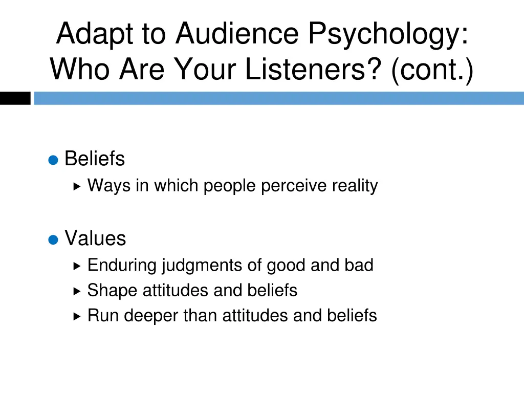 adapt to audience psychology who are your 1