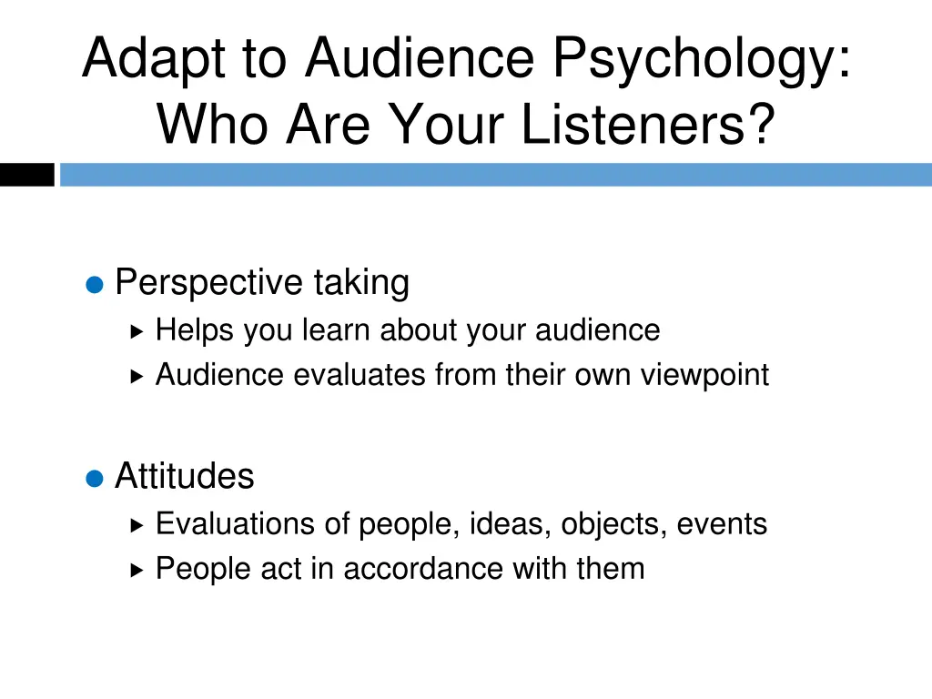 adapt to audience psychology who are your