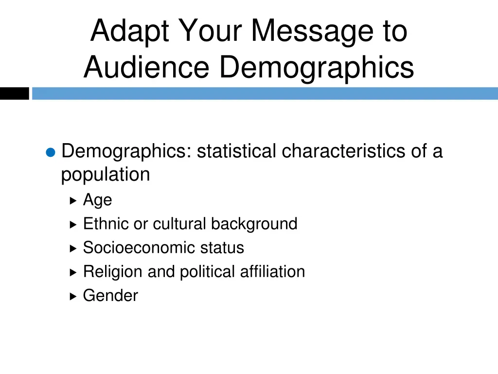adapt your message to audience demographics