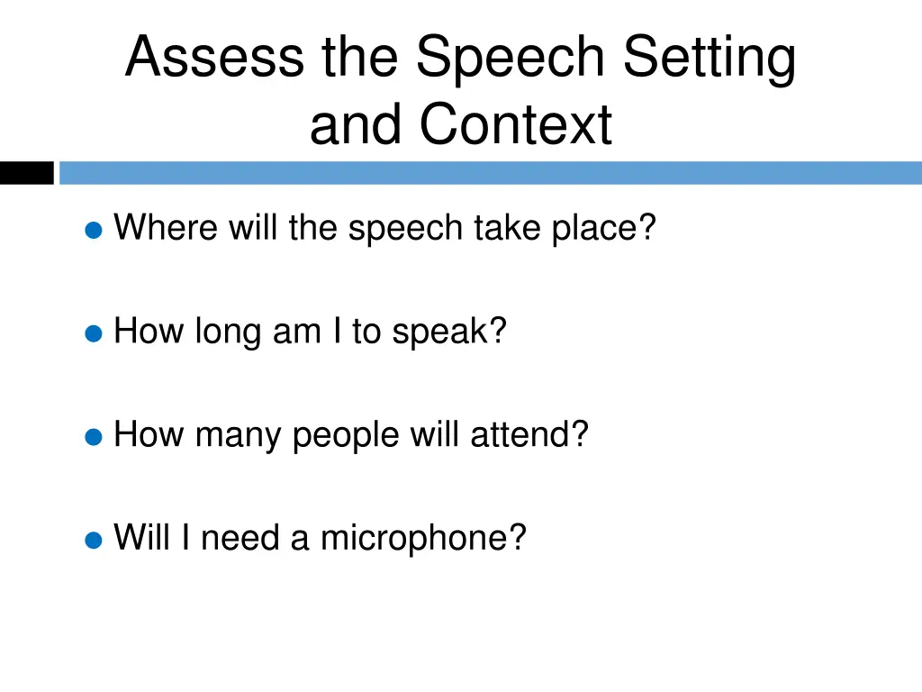 assess the speech setting and context