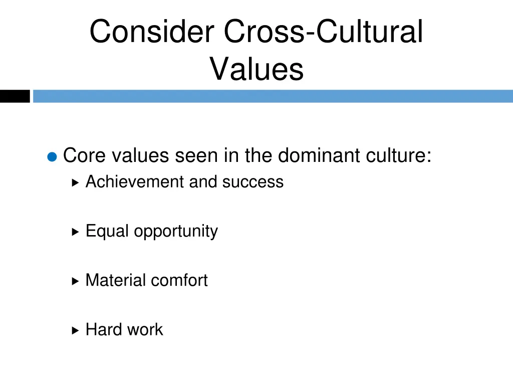 consider cross cultural values