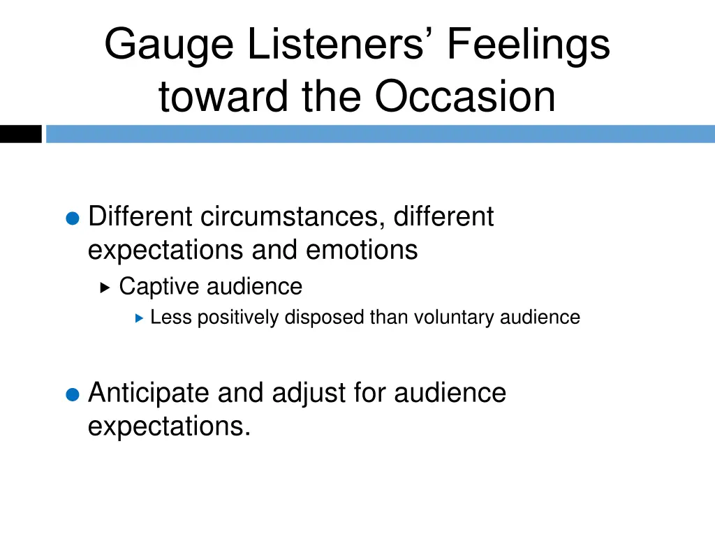 gauge listeners feelings toward the occasion