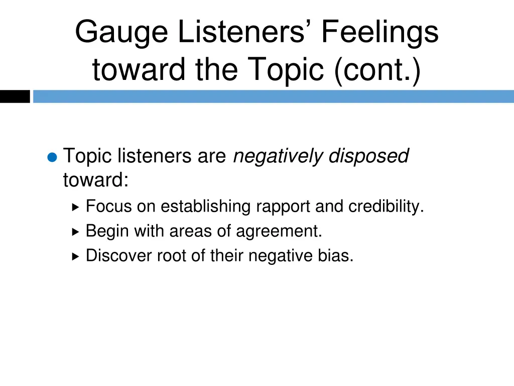 gauge listeners feelings toward the topic cont 1