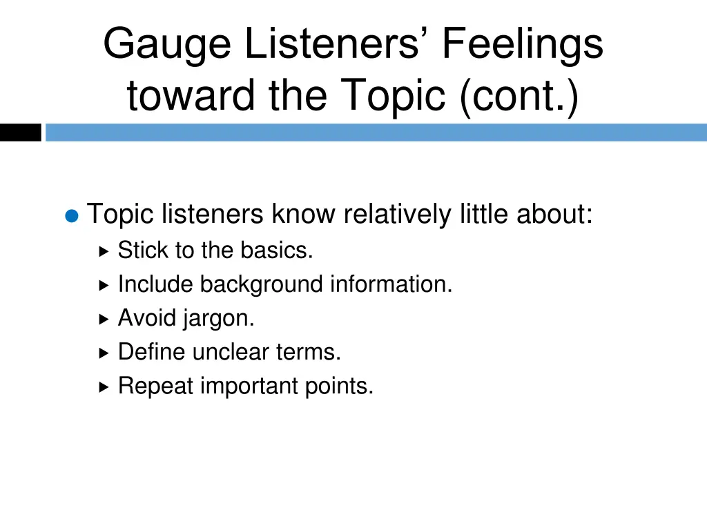 gauge listeners feelings toward the topic cont
