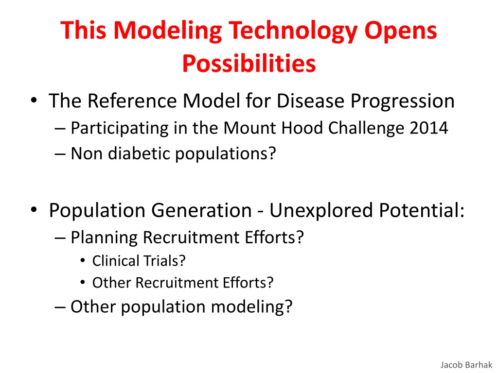 this modeling technology opens possibilities