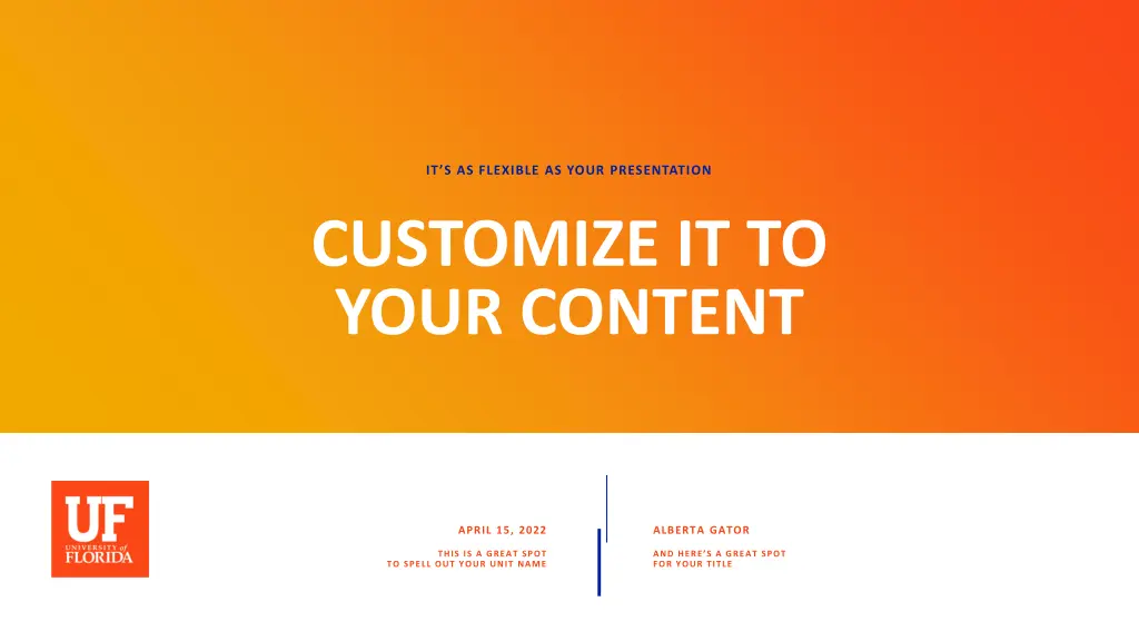it s as flexible as your presentation