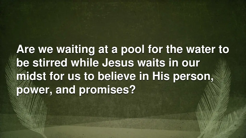 are we waiting at a pool for the water