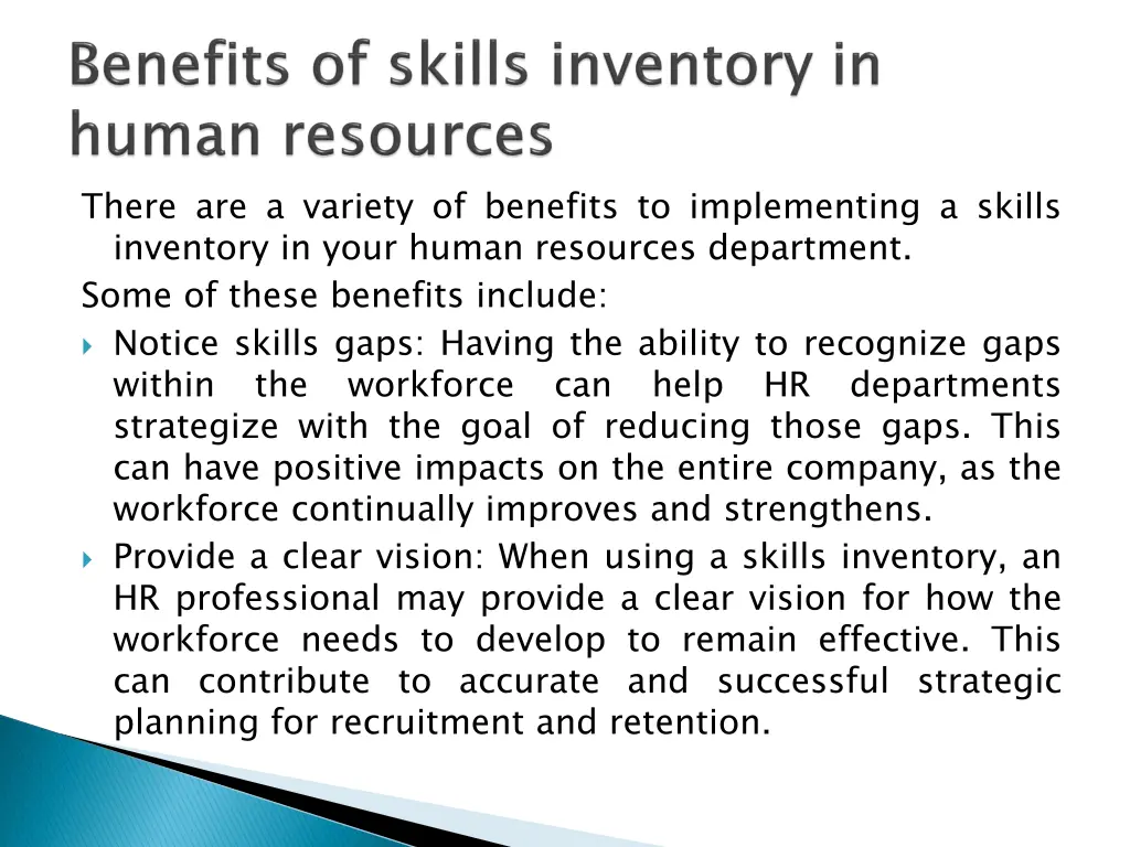 there are a variety of benefits to implementing