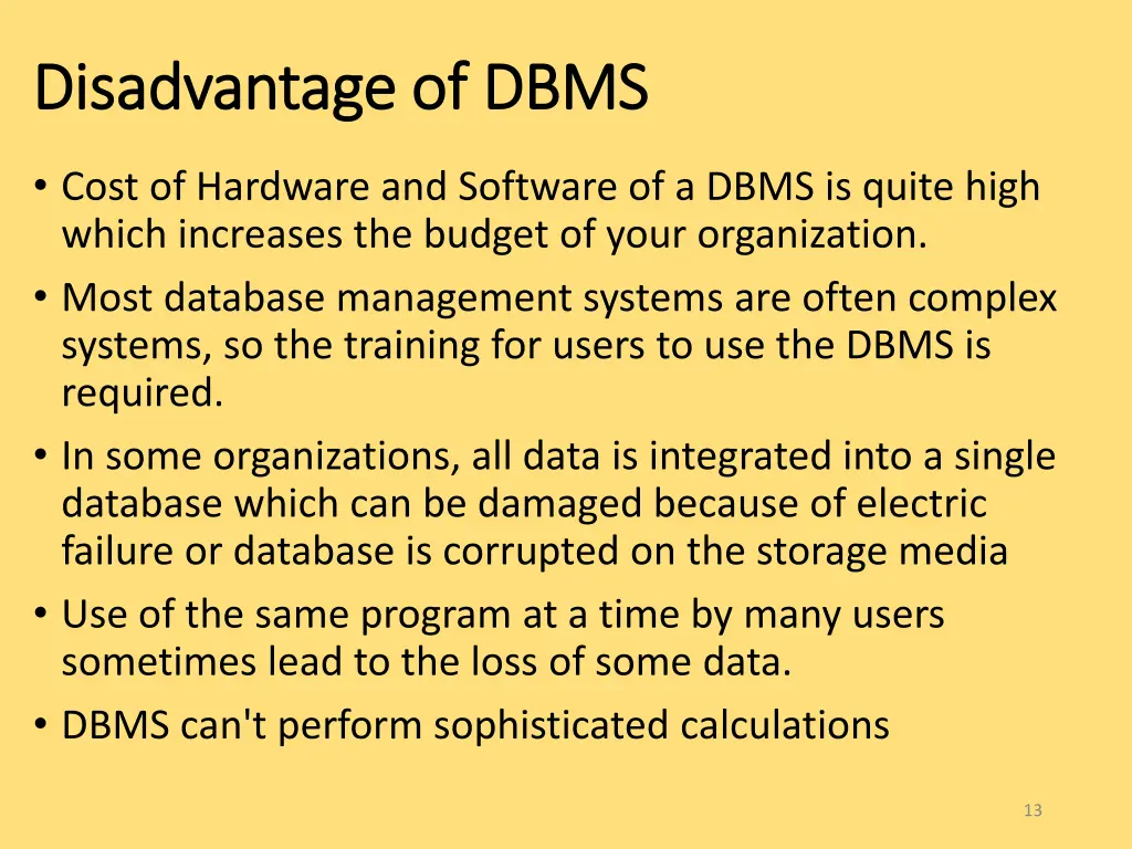 disadvantage of disadvantage of dbms