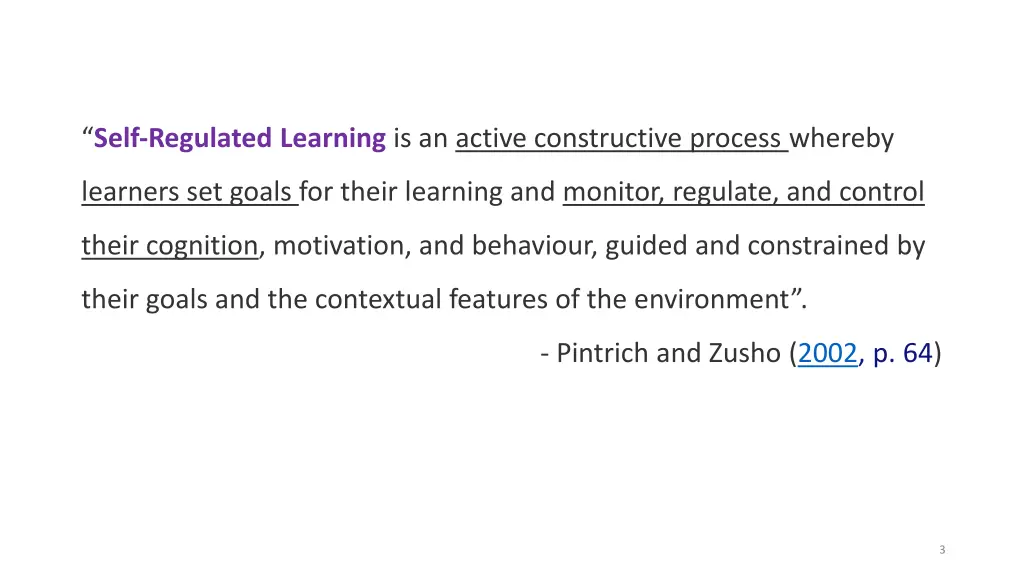 self regulated learning is an active constructive